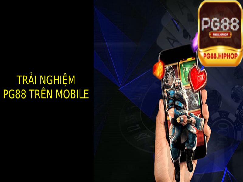 PG88 Trên Mobile - Trải Nghiệm Cá Cược Mọi Lúc, Mọi Nơi Trải nghiệm di động tối ưu với Pg88 trên mobile