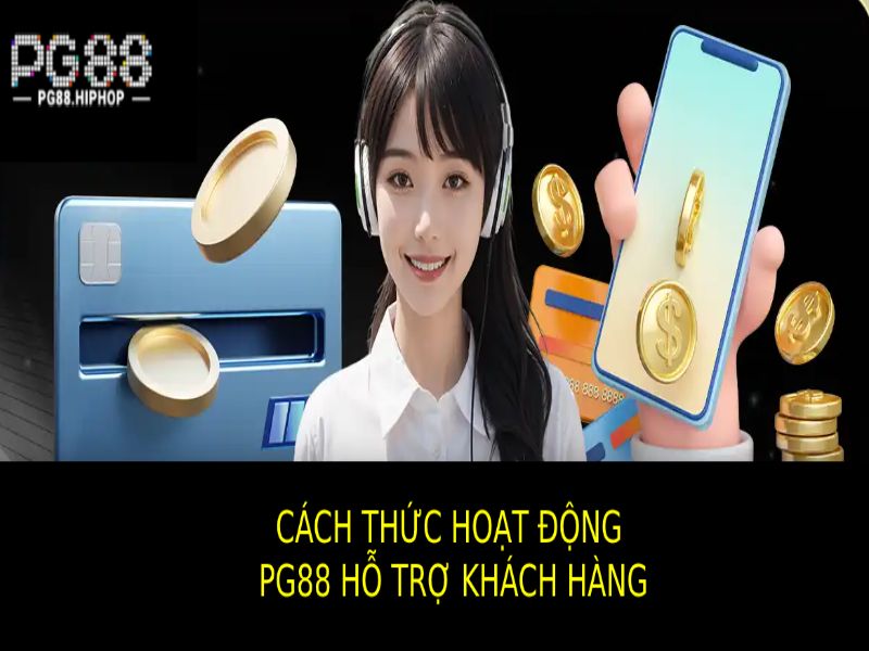 PG88 Hỗ Trợ Khách Hàng 24/7 – Giải Đáp Nhanh, Tận Tâm Cách Thức Hoạt Động Hiệu Quả Của PG88 Hỗ Trợ Khách Hàng