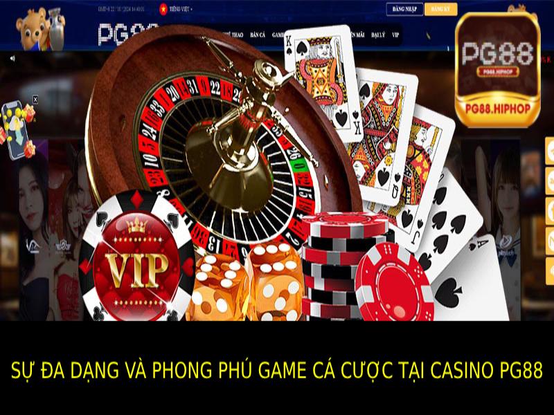 Casino PG88 - Trò Chơi Đỉnh Cao, Thưởng Lớn Hấp Dẫn Sự Đa Dạng và Phong Phú Game Cá Cược tại Casino Pg88